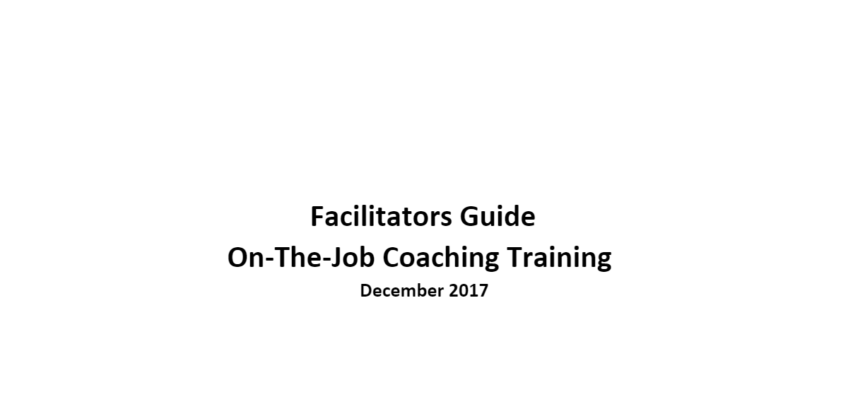 Facilitators Guide- On-The-Job coaching and Training